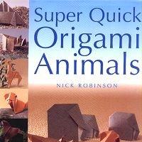 Super Quick Origami Animals
