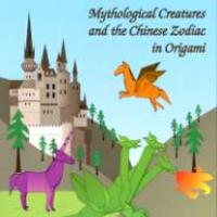 Mythological Creatures and the Chinese Zodiac in Origami