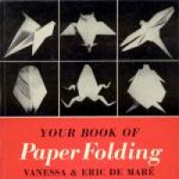 Your Book of Paper Folding.