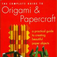 Complete Guide to Origami & Papercraft, The