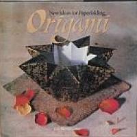 Origami: New Ideas for Paperfolding