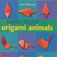 Super Quick Origami Animals