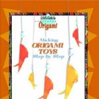 A Kid's Guide to Origami Maiking Origami Toys Step by Step