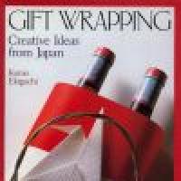 Gift Wrapping: Creative Ideas from Japan