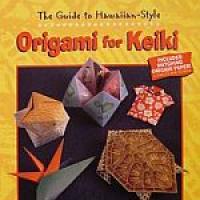 Hawaiian Style Origami for Keiki