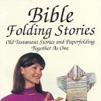 Bible folding stories : Old Testament stories and paperfolding together as one
