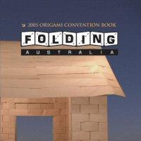 Folding Australia 2005 Australian Origami Convention Book