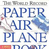 The World Record Paper Air Plane Book