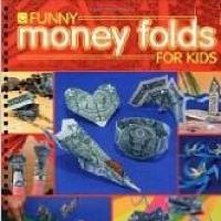 Funny Money Folds for Kids