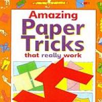 Amazing Paper Tricks that really work