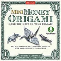 Mini Money Origami Make the Most of Your Dollar