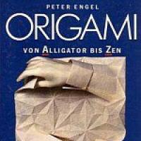 Origami von Alligator bis Zen.  ( Folding the Universe. )