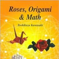 Roses, Origami and Math