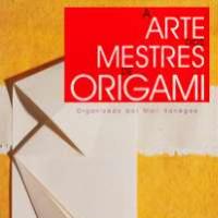 A Arte dos Mestres de Origami