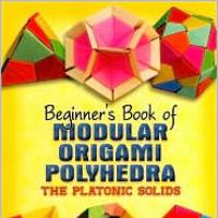 Beginners book of origami polyhedra