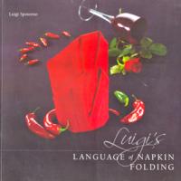 Luigi´s Language of Napkin Folding