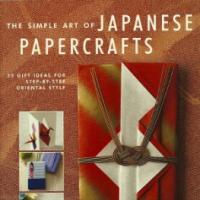 The Simple Art of Japanese Papercrafts