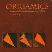 Origamics: Mathematical Explorations through Paper Folding