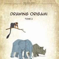 DRAWING ORIGAMI - tome 2