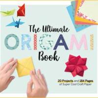 The Ultimate Origami Book