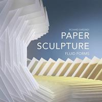 PAPER SCULPTURE - FLUID FORMS
