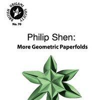 Philip Shen: More Geometric Paperfolds