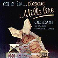 Come im… piegare Mille Lire