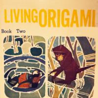 Living Origami, Book Two