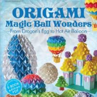 Origami Magic Ball Wonders: From Dragon's Egg to Hot Air Balloon