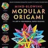 Mind-blowing modular origami