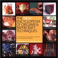 The New Encyclopedia of Origami and Papercraft Techniques