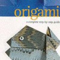Origami - a complete step-by-step guide