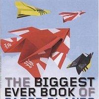 Biggest Ever Book of Paper Planes, The