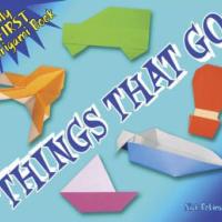 My First Origami Book: Things That Go