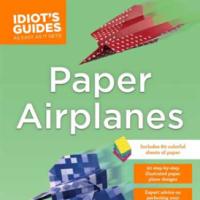 Idiots Guide Paper Airplanes