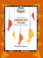 A Kid's Guide to Origami Maiking Origami Toys Step by Step