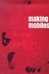 Making Mobiles.