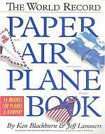 The World Record Paper Air Plane Book