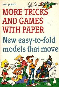More Tricks and Games with Paper