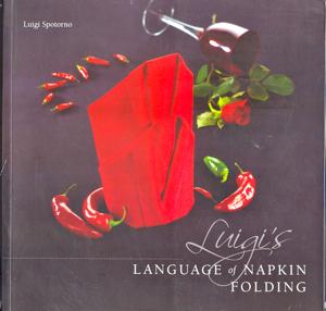 Luigi´s Language of Napkin Folding