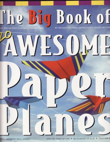 The Big Book of 20 Awesome Paper Planes