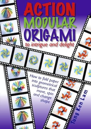 Action Modular Origami to intrigue and delight